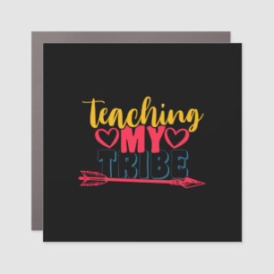 Gifts Teacher   Teaching My Tribe Car Magnet