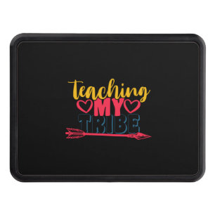 Gifts Teacher   Teaching My Tribe Hitch Cover
