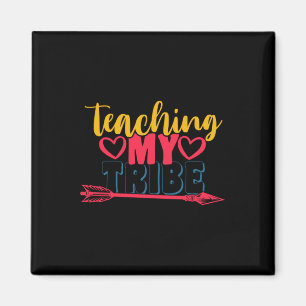 Gifts Teacher Teaching My Tribe Magnet