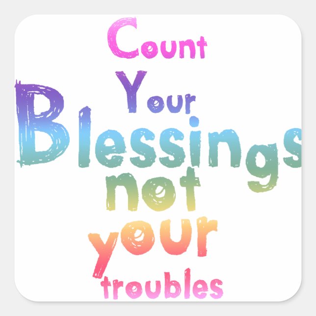Gifts to lift your spirits and brighten your day square sticker (Front)