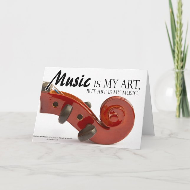 Gifts Violin Players - Music is my Art Card (Front)