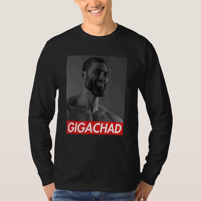Gigachad Average Sigma Male Grindset Meme 9 T-Shirt (Front)