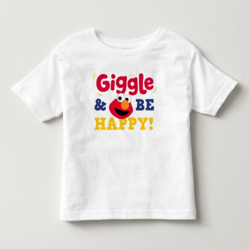 Giggle and Be Happy Elmo Toddler T-shirt