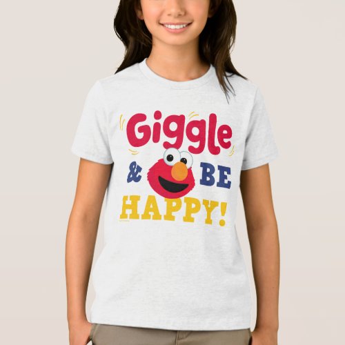 Giggle and Be Happy Elmo Tri-Blend Shirt