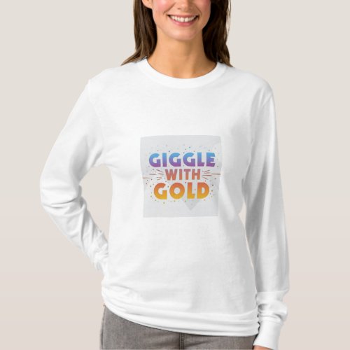 Giggle  With  Gold  T_Shirt