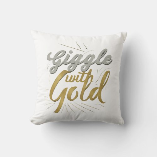 Giggle with Gold Throw Pillow