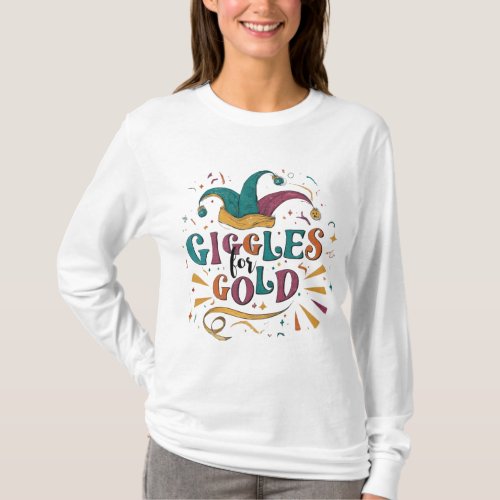 Giggles for Gold Humorous T_Shirt Design