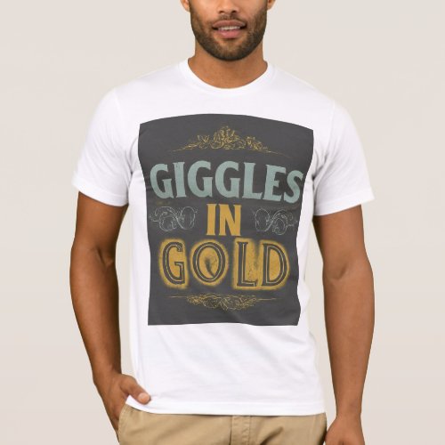Giggles in Gold T_Shirt