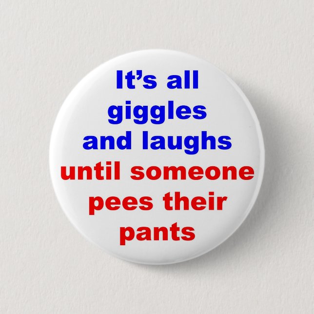 Giggles & Laughs Pees Pants Button (Front)