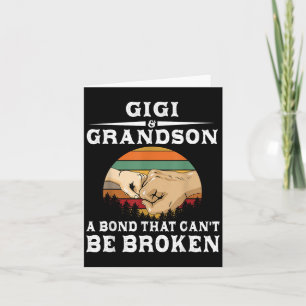 Gigi And Grandson A Bond That Can't Be Broken Card