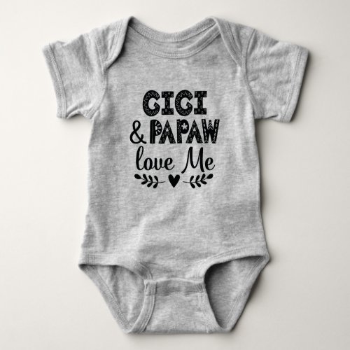 Gigi and Papaw Love Me Baby Bodysuit