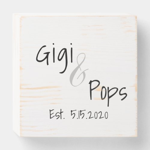 Gigi and Pops Established Date Wood Box Sign