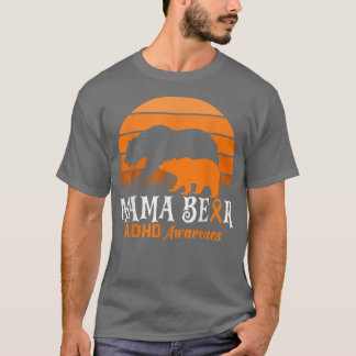 Gigi Bear ADHD Mom National ADHD Awareness Day Ora T-Shirt