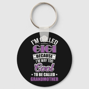 Gigi Because I'm Way Too Cool Keychain