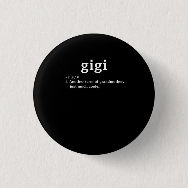 Gigi Definition Funny Grandma Mother Day Gifts Wom Button (Front)