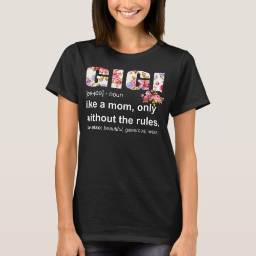 Gigi Definition Funny Grandma Mothers Day Women  T_Shirt