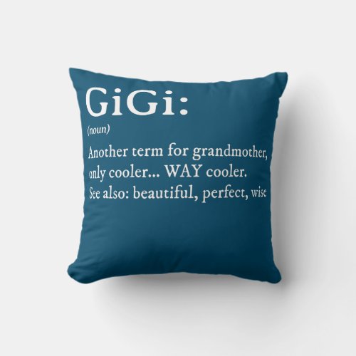 gigi definition gigi dictionary grandma mors day throw pillow