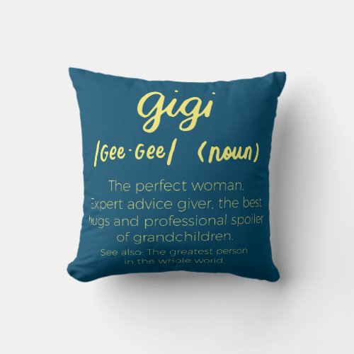 Gigi Definition Gigi Gifts for Grandma Birthday Throw Pillow