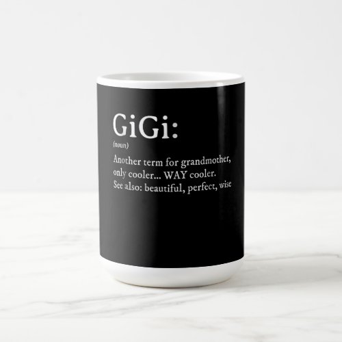 Gigi Definition T Women Gigi Gift Grandma Birthday Coffee Mug