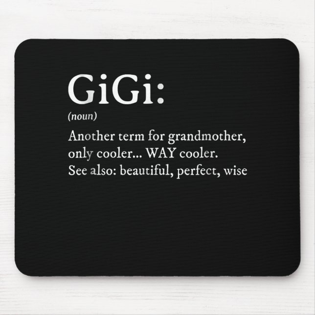 Gigi Definition T Women Gigi Gift Grandma Birthday Mouse Pad (Front)