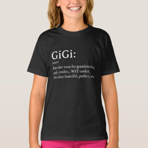 Gigi Definition T Women Gigi Gift Grandma Birthday T_Shirt