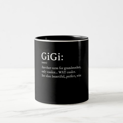 Gigi Definition T Women Gigi Gift Grandma Birthday Two_Tone Coffee Mug