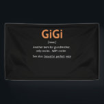 Gigi Definition Women Gigi Gift Grandma Birthday Banner<br><div class="desc">Gigi definition tshirt women,  gigi gift,  grandma birthday tee,  mothers day,  great wife,  best friend,  perfect Christmas gift,  family lover,  I love my gigi,  funny t-shirt,  cute coolest idea gift,  best gigi ever,  mama,  special occasion,  fun,  new awesome wear</div>