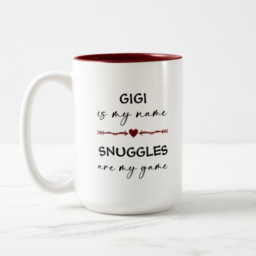 Gigi is my Name Snuggles are my Game Photo Gift Two_Tone Coffee Mug