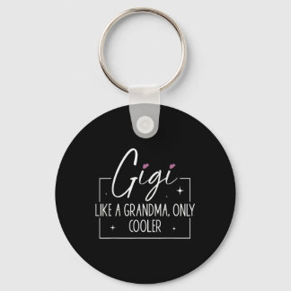 Gigi Like A Grandma Only Cooler Heart Mothers Day  Keychain
