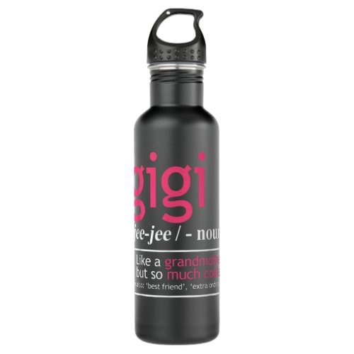 Gigi Like A Grandmother But So Much Cooler Definit Stainless Steel Water Bottle