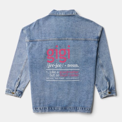 Gigi Like A Grandmother But So Much Cooler  Denim Jacket