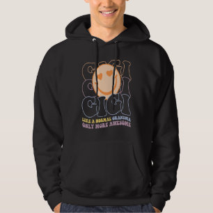 Gigi Like A Normal Grandma Only More Awesome Women Hoodie