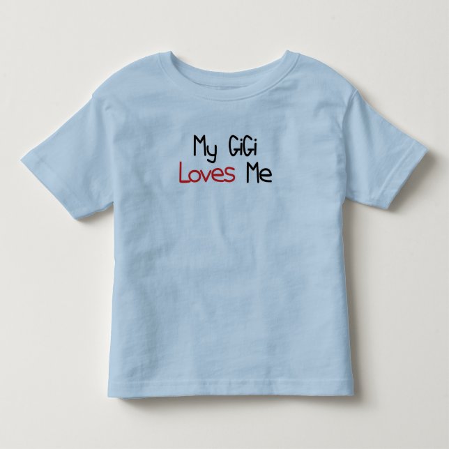 GiGi Loves Me Toddler T-shirt (Front)