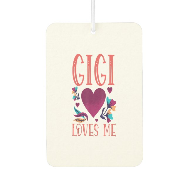 Gigi Loves Me Valentines day Gift to Granddaughter Air Freshener (Front)
