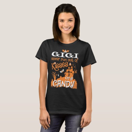 Gigi Never Run Out Of Kisses Candy Halloween Shirt