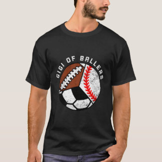 Gigi Of Ballers Baseball Soccer Football Gigi T-Shirt