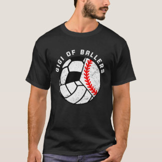 Gigi Of Ballers Baseball Volleyball Soccer Gigi T-Shirt