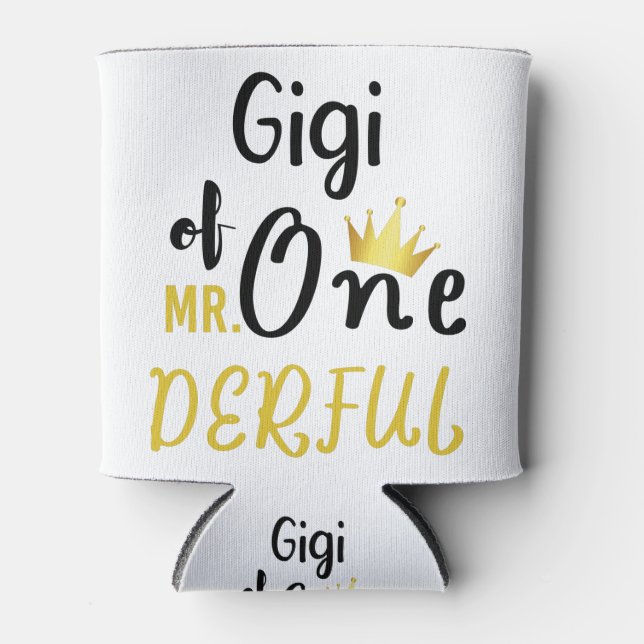 Gigi of MR Onederful Funny 1st Birthday T-Shirt Can Cooler (Front)