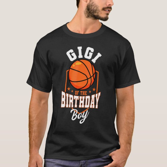Gigi Of The Birthday Boy Basketball Theme Bday Par T-Shirt (Front)