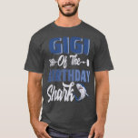 Gigi Of The Birthday Boy Shark Ocean Matching Fami T-Shirt<br><div class="desc">Gigi Of The Birthday Boy Shark Ocean Matching Family  .</div>
