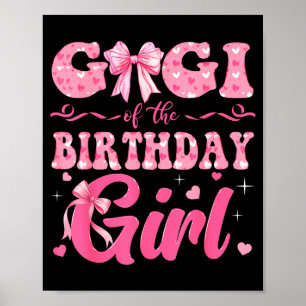 Gigi Of The Birthday Girl Family Nk Coquette Bow Poster