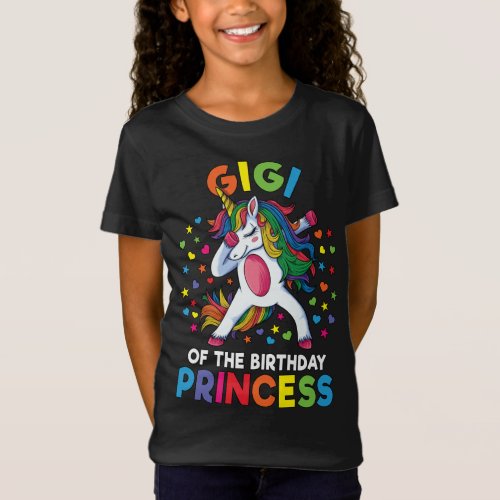 Gigi Of The Birthday Princess Dabbing Unicorn Part T_Shirt