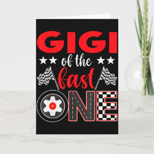 Gigi Of The Fast One Birthday 1st Race Car Family Card