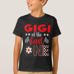 Gigi Of The Fast One Birthday 1st Race Car Family T-Shirt