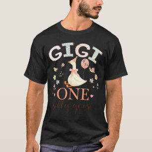 Gigi of the one silly goose 1st birthday girl T-Shirt