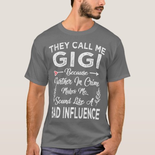 gigi they call me gigi 2 T_Shirt