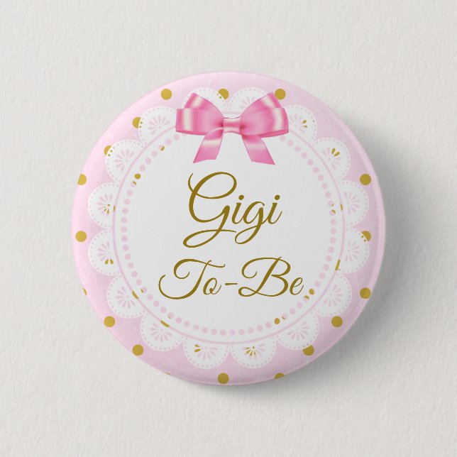 Gigi To Be Baby Shower Pink & Gold Button (Front)