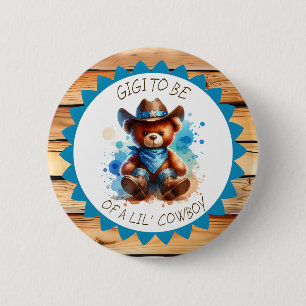 Gigi to be    Cowboy Teddy Bear Baby Shower Button