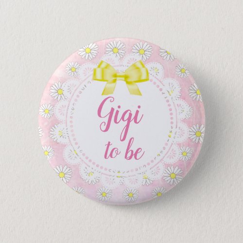 Gigi to be Pink Daisies Baby Shower Button