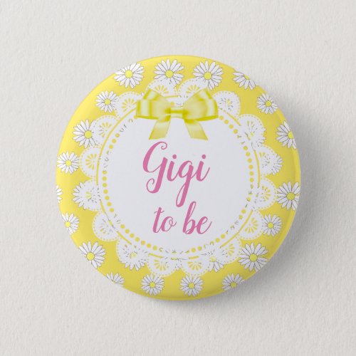 Gigi to be Pink Daisies Baby Shower Button